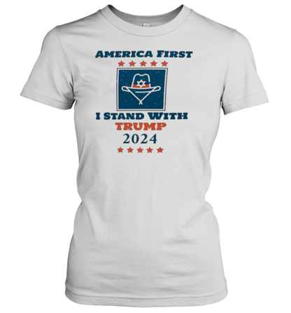 America First I Stand With Trump 2024 T-Shirt