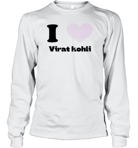 I Love Virat Kohli T-Shirt