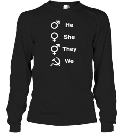 He she they we T-Shirt