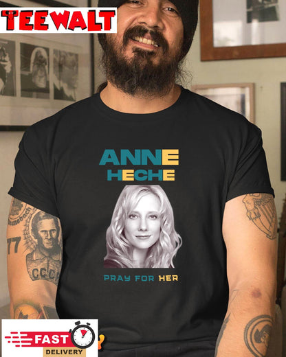 pray For Anne Heche UnisexT-Shirt