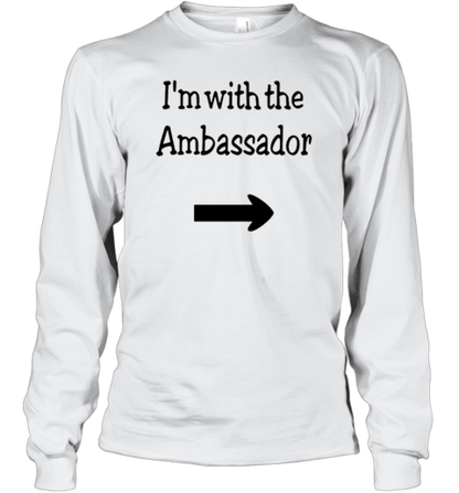 Callista Gingrich I'M With The Ambassador T-Shirt