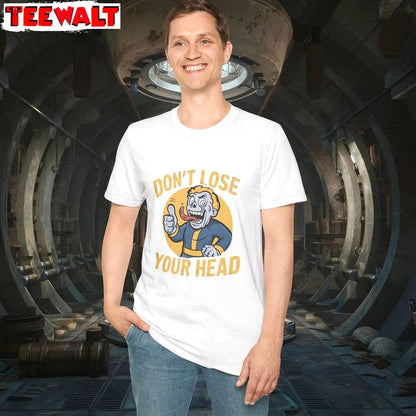 Don't Lose Your Head Shirt, Fallout Long Sleeve Crewneck Sweatshirt