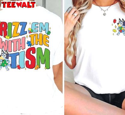 Autism Awareness Bluey Shirt, Rizz Em With The Tism Short Sleeve Long Sleeve