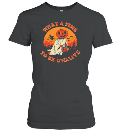 Halloween Pumpkin What A Time To Be Unalive T-Shirt