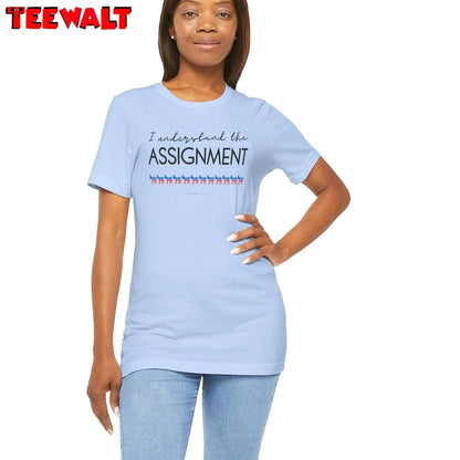 Kamala Harris 2024 I Understand The Assignment, Musthave Crewneck Tee Tops