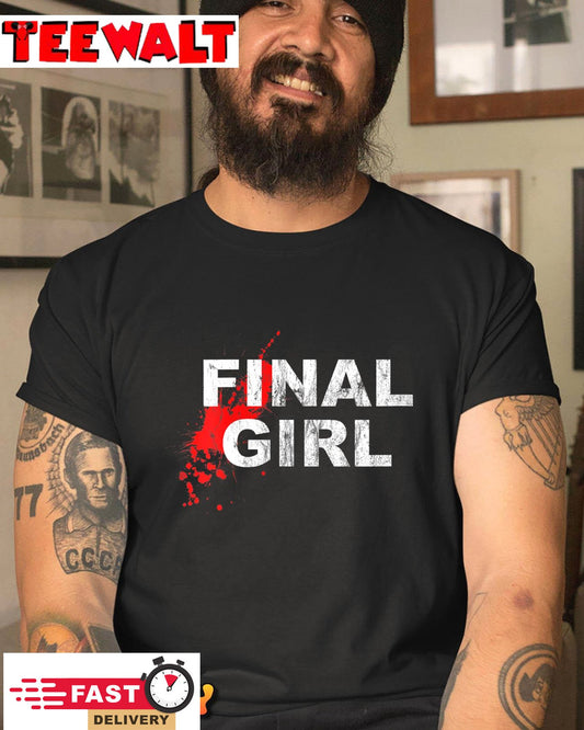 Womens Final Girl Horror Movie Slasher Film Unisex T-Shirt