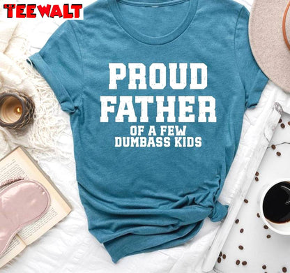 Awesome Fathers Day Short Sleeve , Groovy Proud Father Of A Few Dumbass Kids Shirt Tank Top