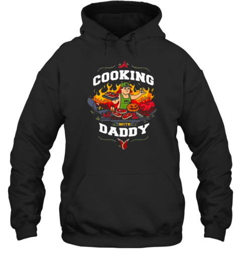 Cooking With Daddy Drop T-Shirt