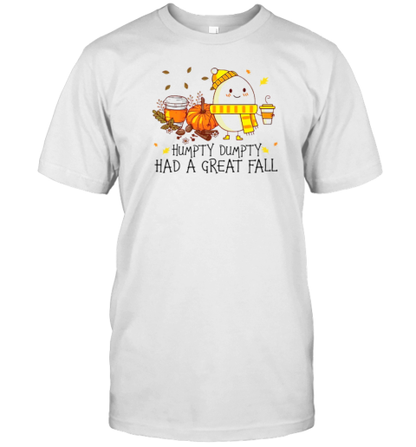 Humpty Dumpty Had A Great Fall Teacher T-Shirt