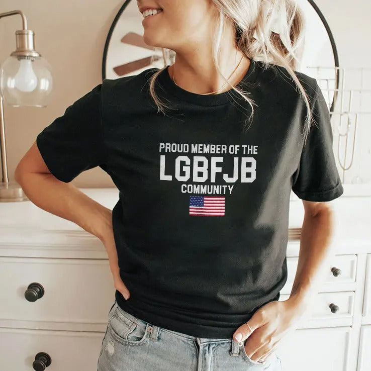 American Flag Proud Member Of The LGBFJB Community T Shirt