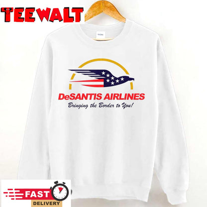 DeSantis Airlines Funny Political Meme Ron DeSantis T-Shirt 813319