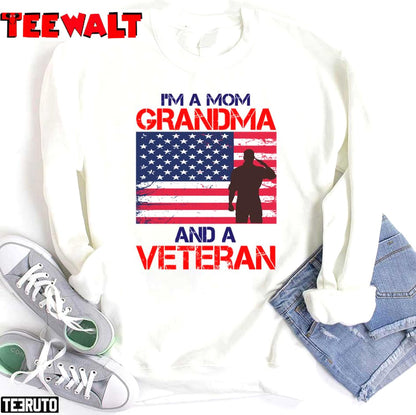 I'm A Mom Grandma And A Veteran Veteran Day For Family Unisex T-Shirt