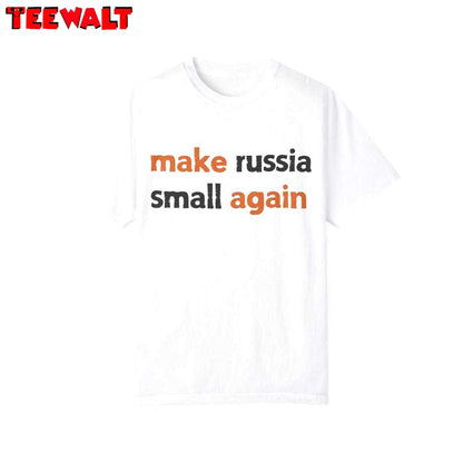 Make Russia Small Again Shirt 03