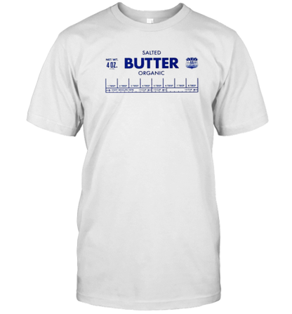 Salted Butter Organic Product T-Shirt