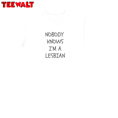 I'm A Lesbian Unisex Hoodie, New Rare Nobody Knows I'm A Lesbian T-shirt Long Sleeve