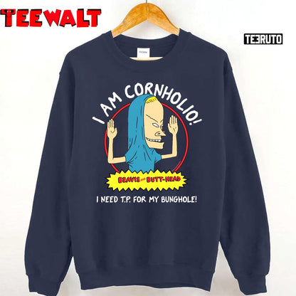 I Am Cornholio I Need T.P For My Bunghole Beavis And Butthead Unisex T-Shirt