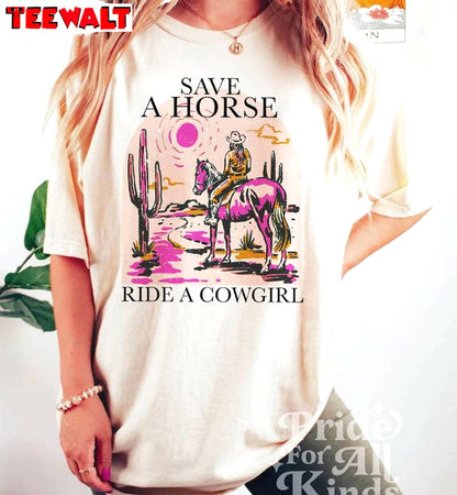 New Rare Save A Horse Ride A Cowgirl Shirt, Lesbian Short Sleeve Crewneck