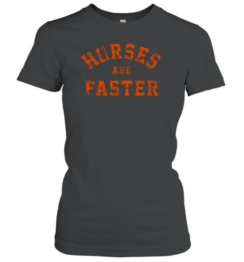 Ian Munsick Horses Are Faster T-Shirt