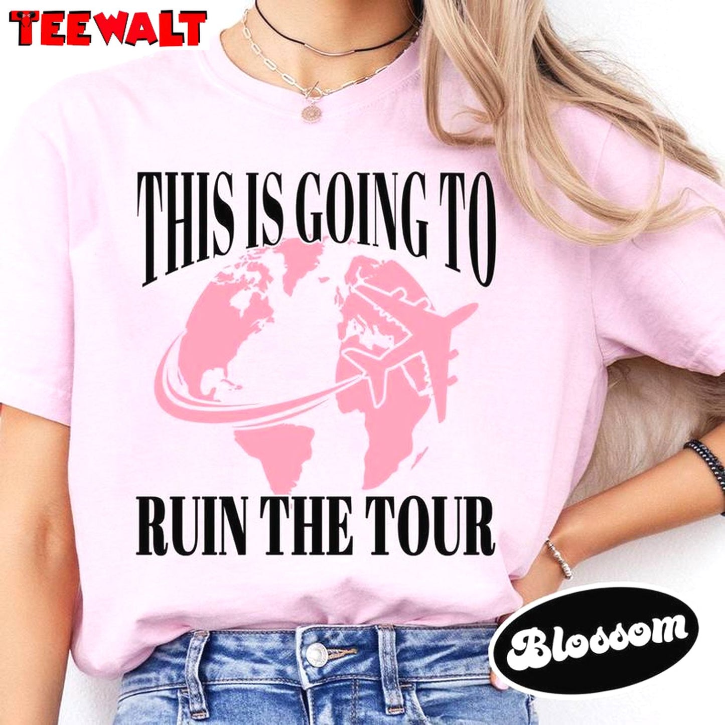 This Is Going To Ruin The Tour Shirt