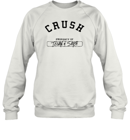 Curush Property Of Tegan Sara Crush Ringer T-Shirt