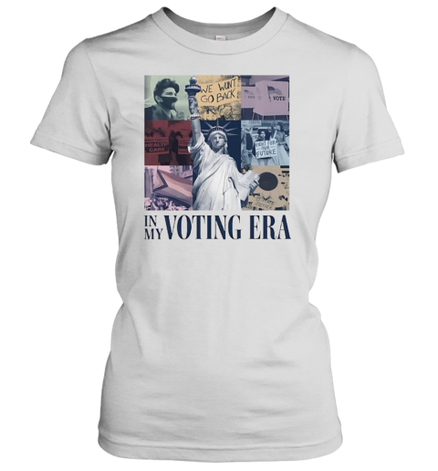 Statue Of Liberty In My Voting Era T-Shirt