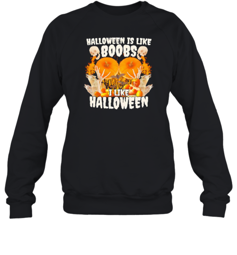 Halloween Is Like Boobs I Like Halloween Retro T-Shirt