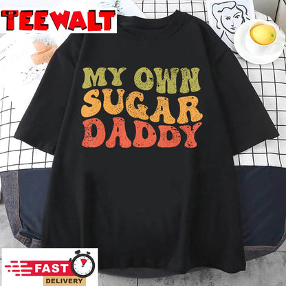 My Own Sugar Daddy Groovy Retro Style T-Shirt