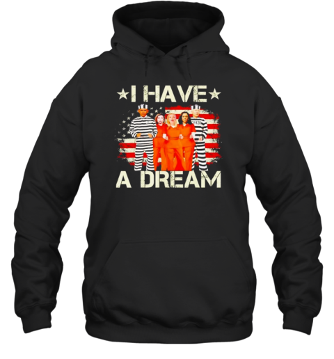 I Have A Dream Obama Pelosi Clinton Harris And Biden In Prison T-Shirt