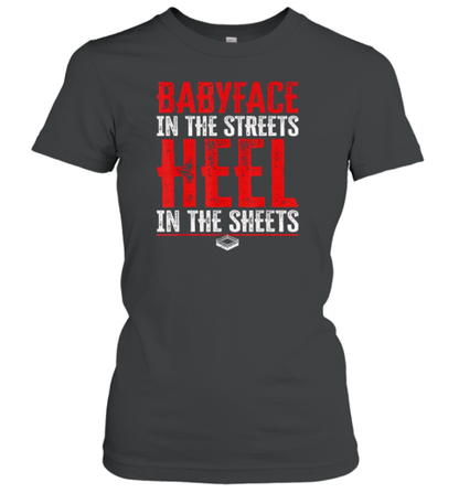 Babyface In The Streets Heel In The Sheets T-Shirt