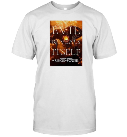 Evil Reveals I'Tself The Load Of The Kings The Rings Of Power T-Shirt