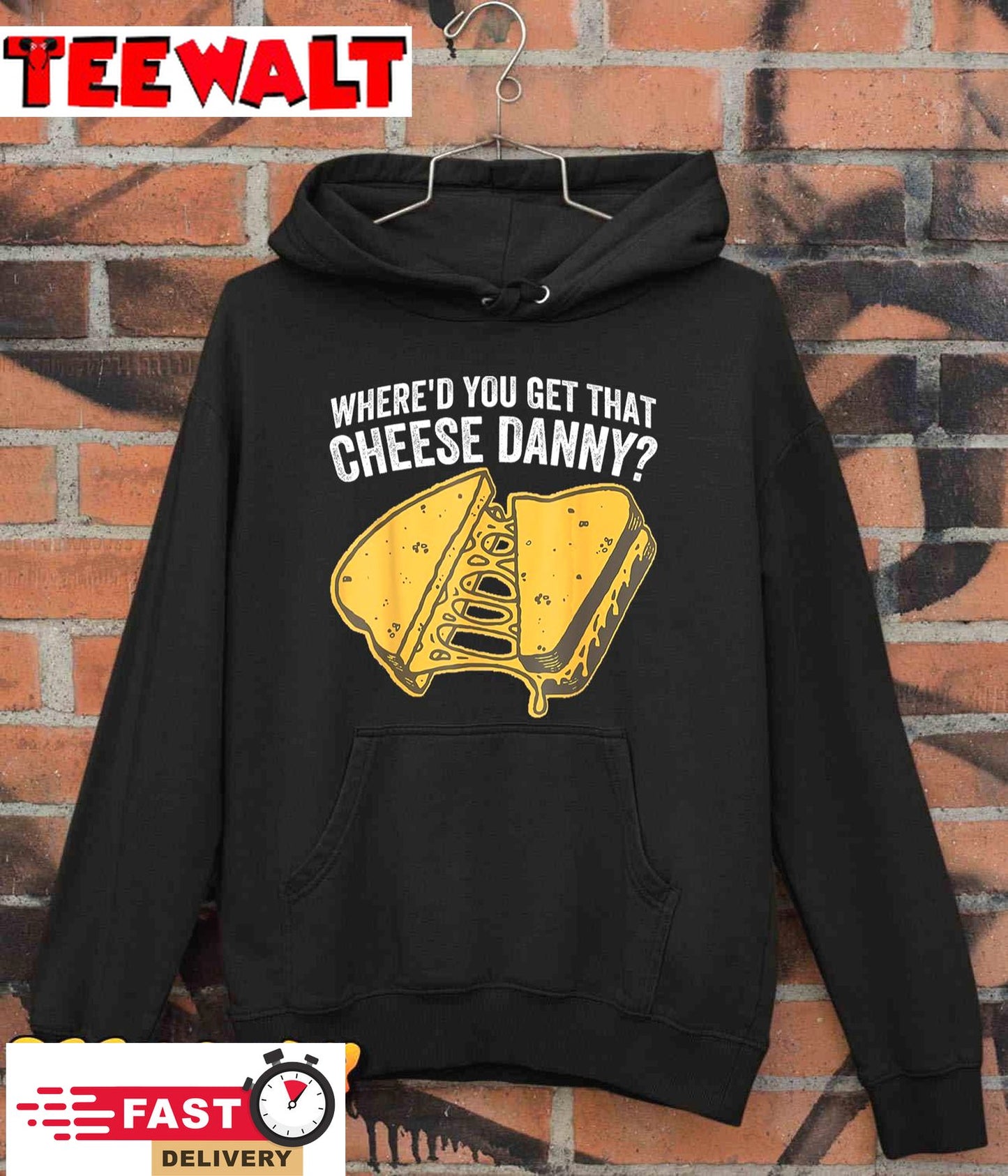 Where'd You Get That Cheese Danny Grilled Cheese T-Shirt