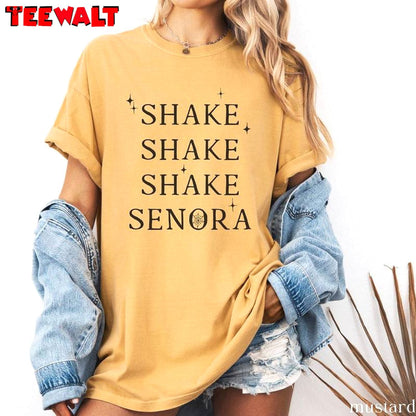 Movie Quotes Cool Design T Shirt , Creative Shake Shake Shake Senora