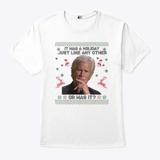 Keith Morrison It Was A Holiday Just Like Any Other Or Was It Christmas Shirt