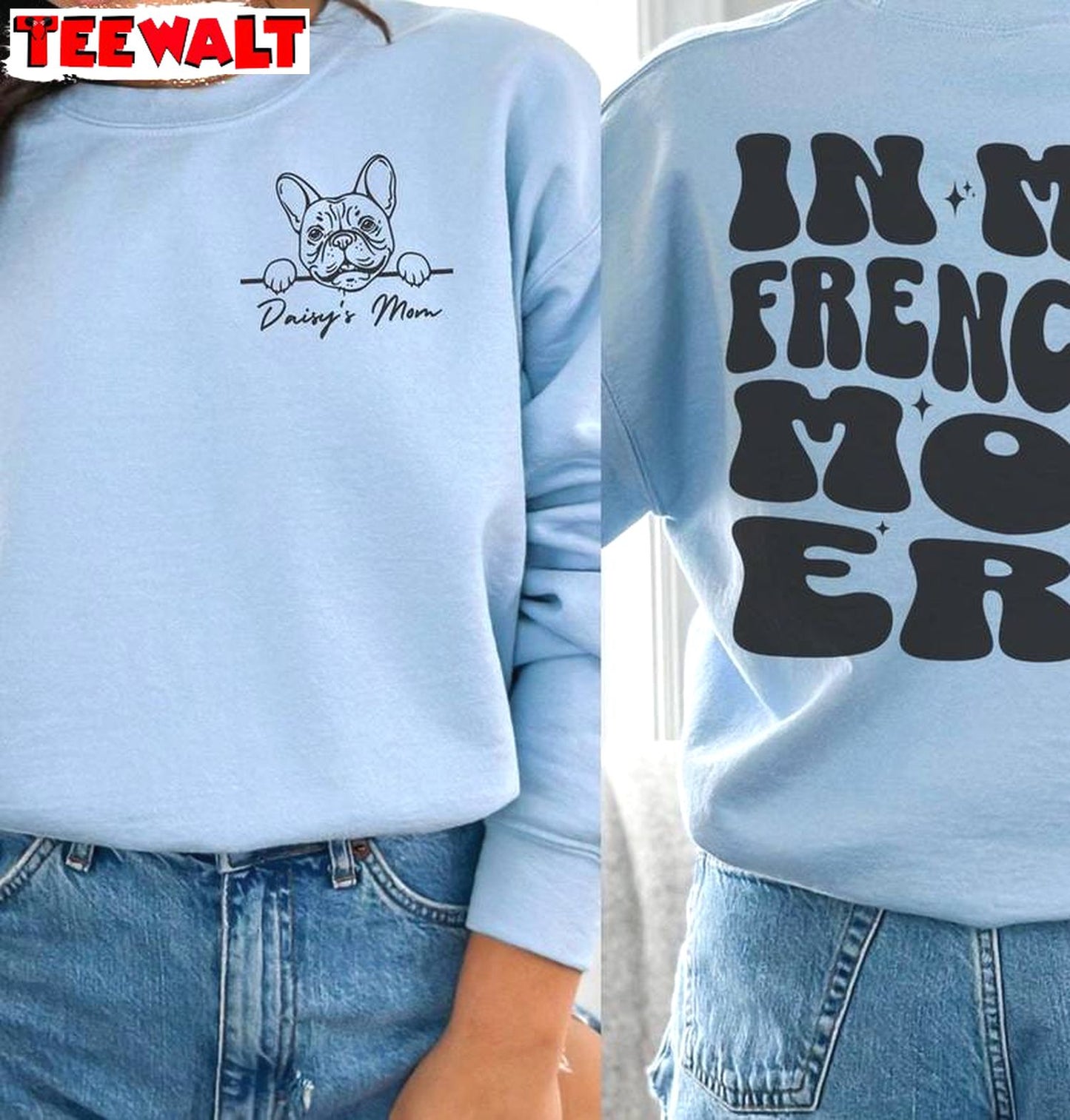 In My Frenchie Mom Era Shirt, French Bulldog Crewneck Sweatshirt T-shirt