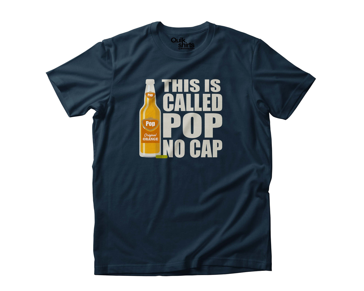 This Is Called Pop No Cap T-Shirt - Custom Made In All Sizes