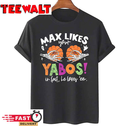 Max Likes Your Yabos In Fact Funny Pumpkin Halloween Scary T-Shirt