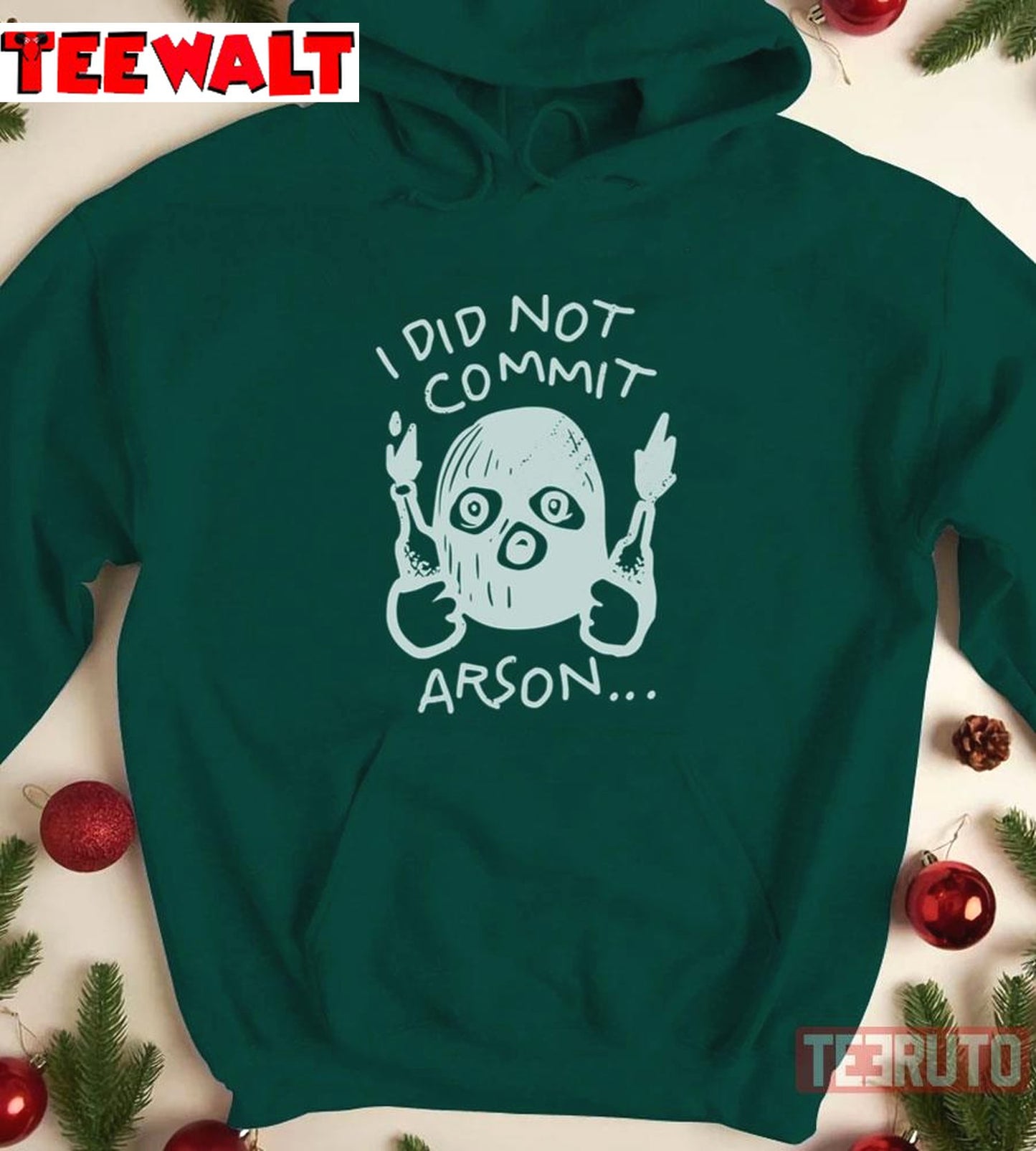 I Did Not Commit Arson Unisex Sweatshirt