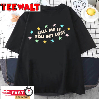 Call Me If You Get Lost Trendy Costume T-Shirt