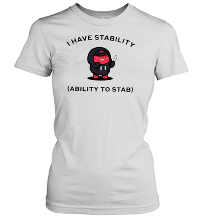 Azuki Beanz I Have Stability Ability To Stab T-Shirt