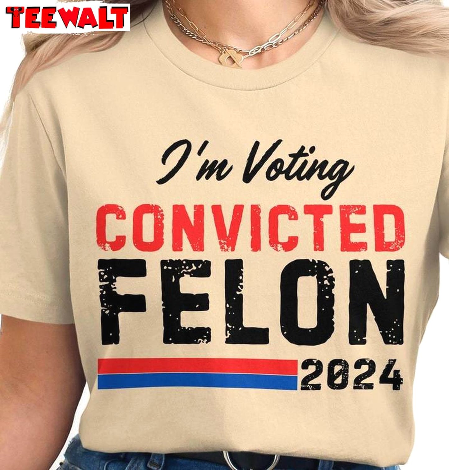 Funny Political Humor T Shirt , Limited I'm Voting For The Felon Shirt Crewneck