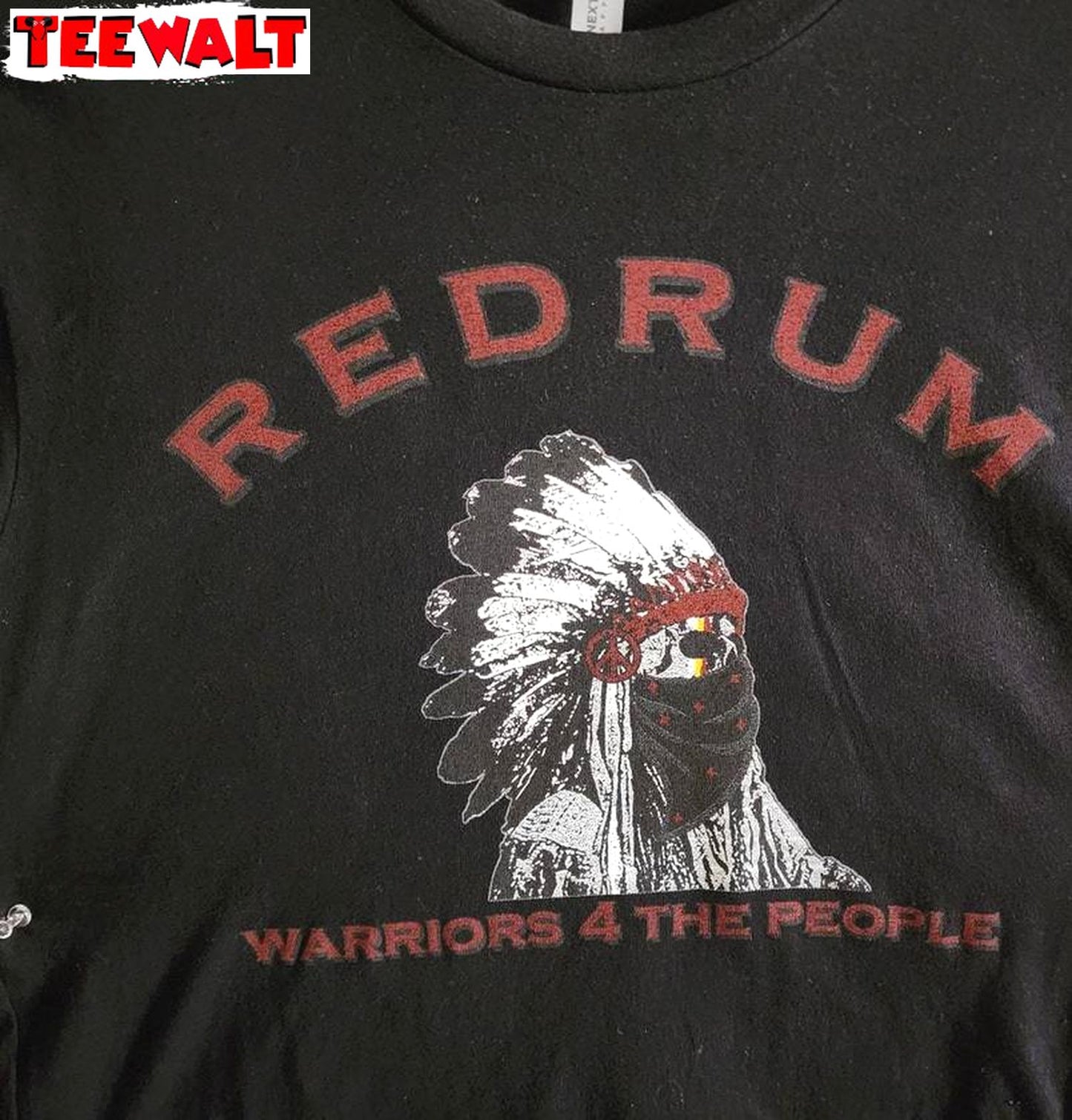 Awesome Redrum Unisex T Shirt , Warriors For The People Long Sleeve