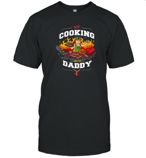 Cooking With Daddy Drop T-Shirt