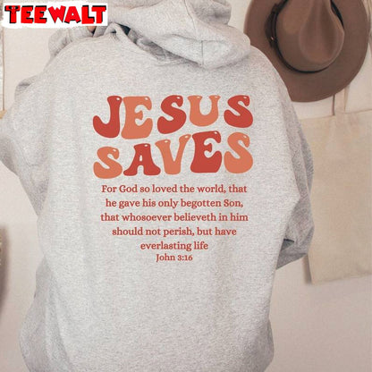 Jesus Saves Comfort Shirt, Cool Design Religious Unisex Hoodie Short Sleeve