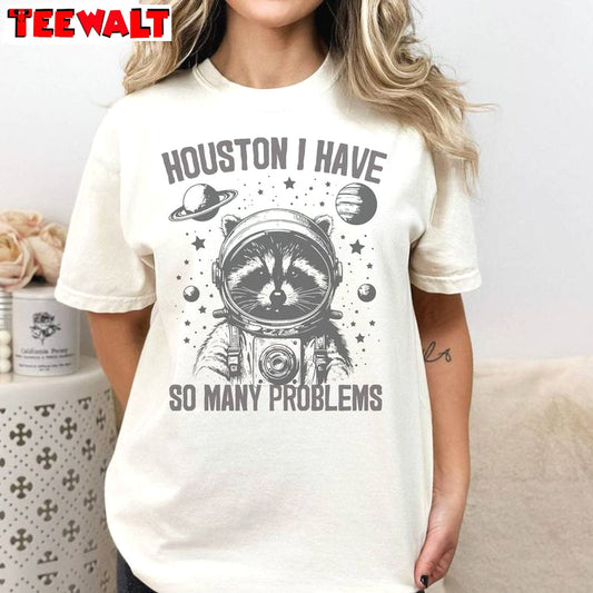 Mental Health Cool Design Sweatshirt, Unique Houston I Have So Many Problems Shirt Hoodie