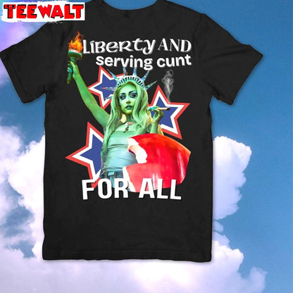 Liberty And Serving Cunt For All Sweatshirt , Chappell Roan Crewneck Long Sleeve