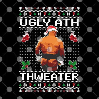 Mike Tyson Ugly Ath Thweater Ugly Christmas T Shirt