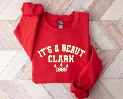 It'S A Beaut Clark 1989 Christmas Sweatshirt Holiday Gift