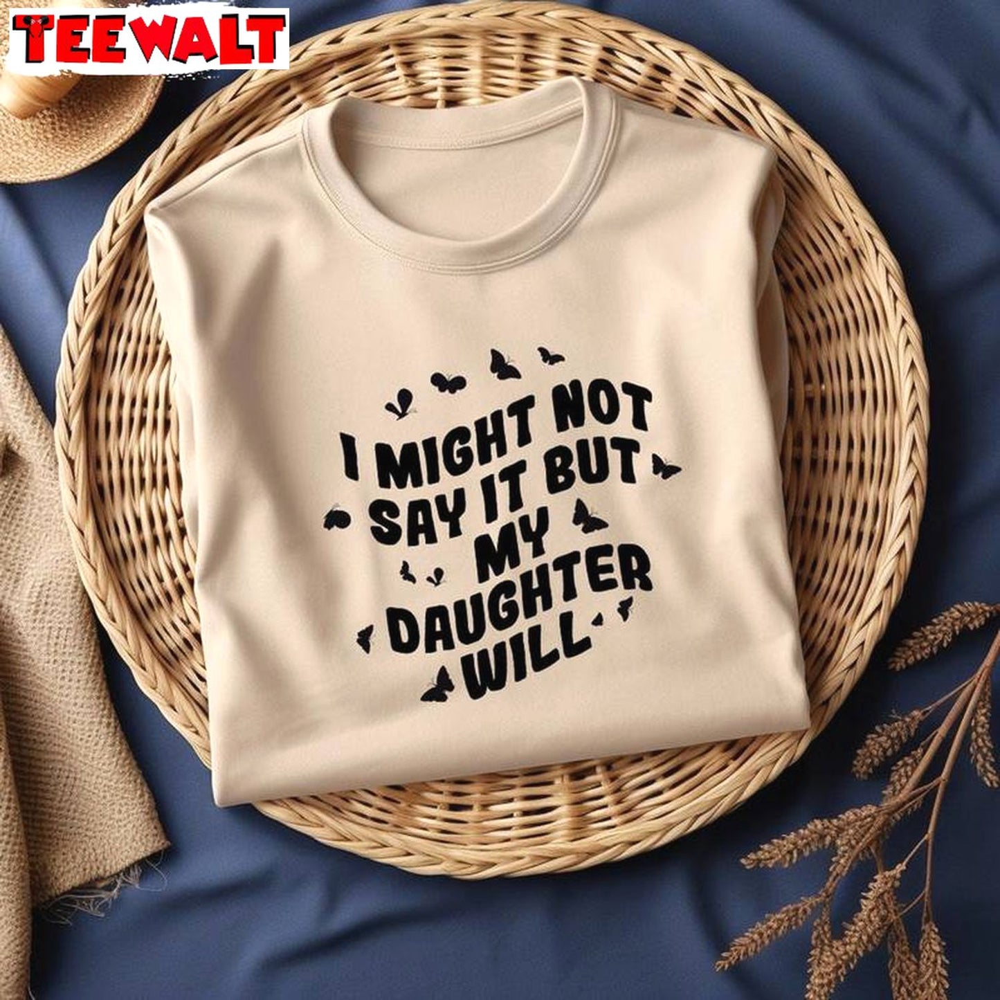 Funny Daughter Tank Top, Fantastic I Might Not Say It But My Daughter Will