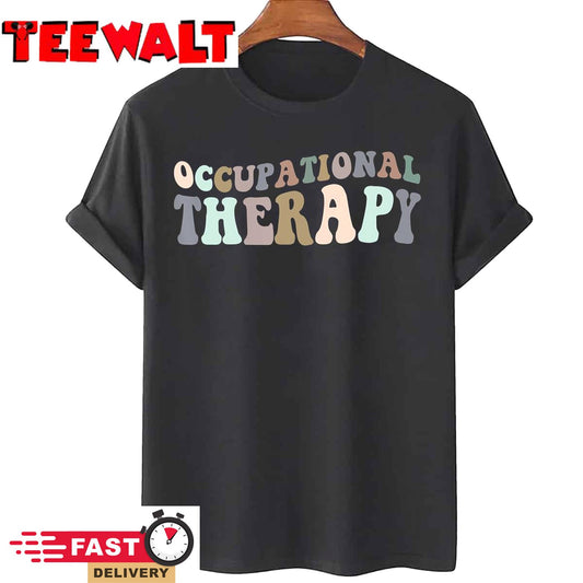 Occupational Therapy Therapist ot gifts men women students T-Shirt