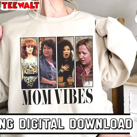 Mom Vibes Shirt, Sitcom Mom Cool Mom Gifts Hoodie